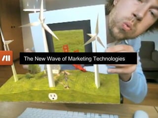 The New Wave of Marketing Technologies 