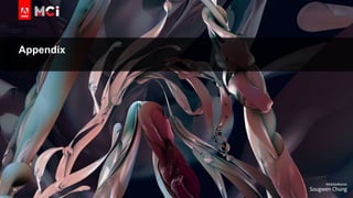 © 2018 Adobe Inc. All Rights Reserved. Adobe Confidential.
Appendix
24
 