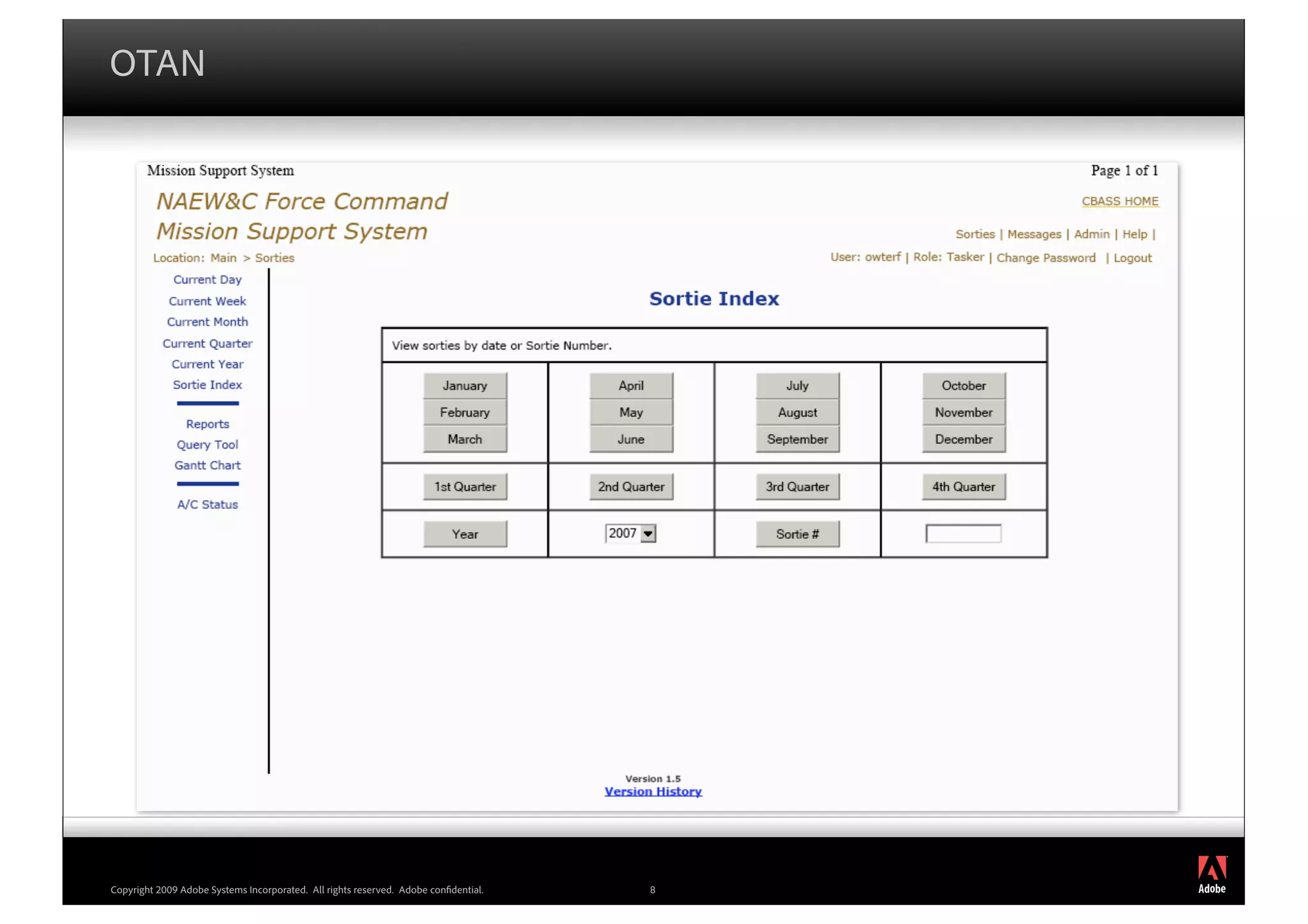 OTAN




                                                                                         ®




Copyright 2009 Adobe Systems Incorporated. All rights reserved. Adobe con dential.   8
 