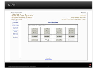 OTAN




                                                                                         ®




Copyright 2009 Adobe Systems Incorporated. All rights reserved. Adobe con dential.   8
 