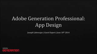 Adobe Generation Professional: App Design