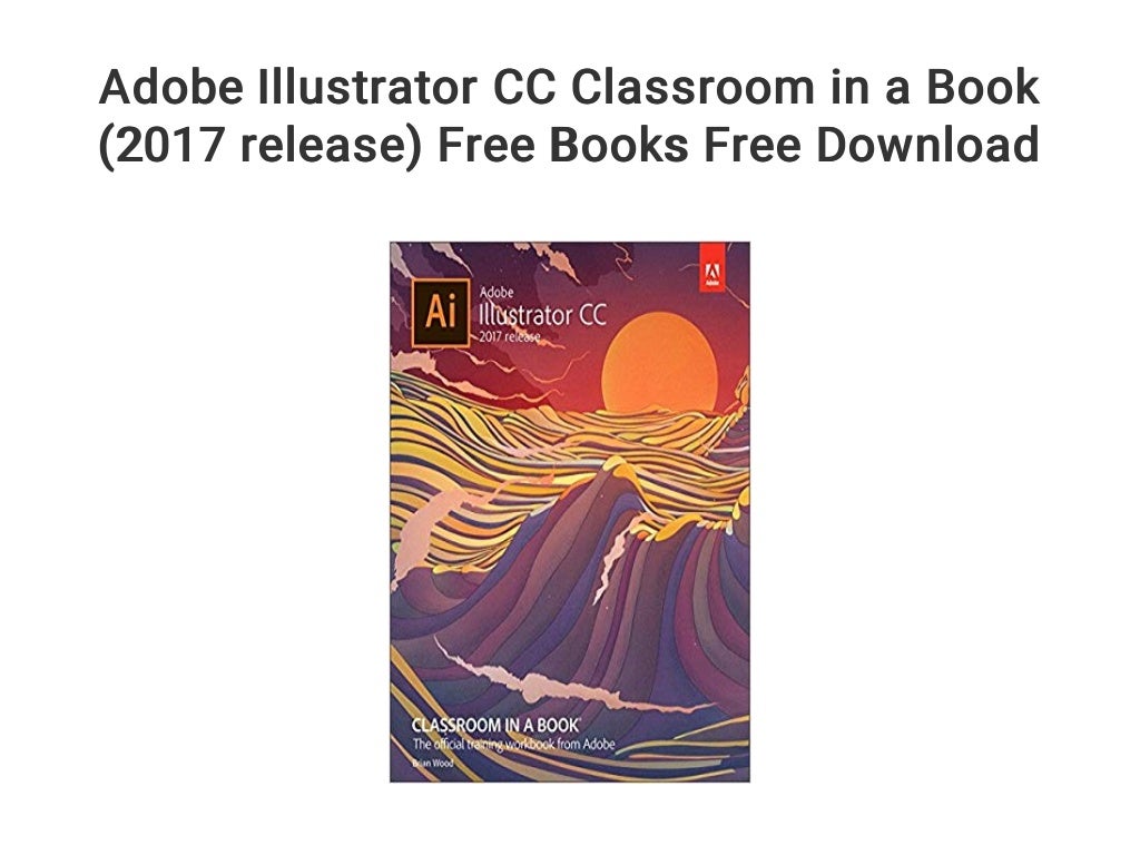 adobe-illustrator-cc-classroom-in-a-book-2017-release-free-books-free