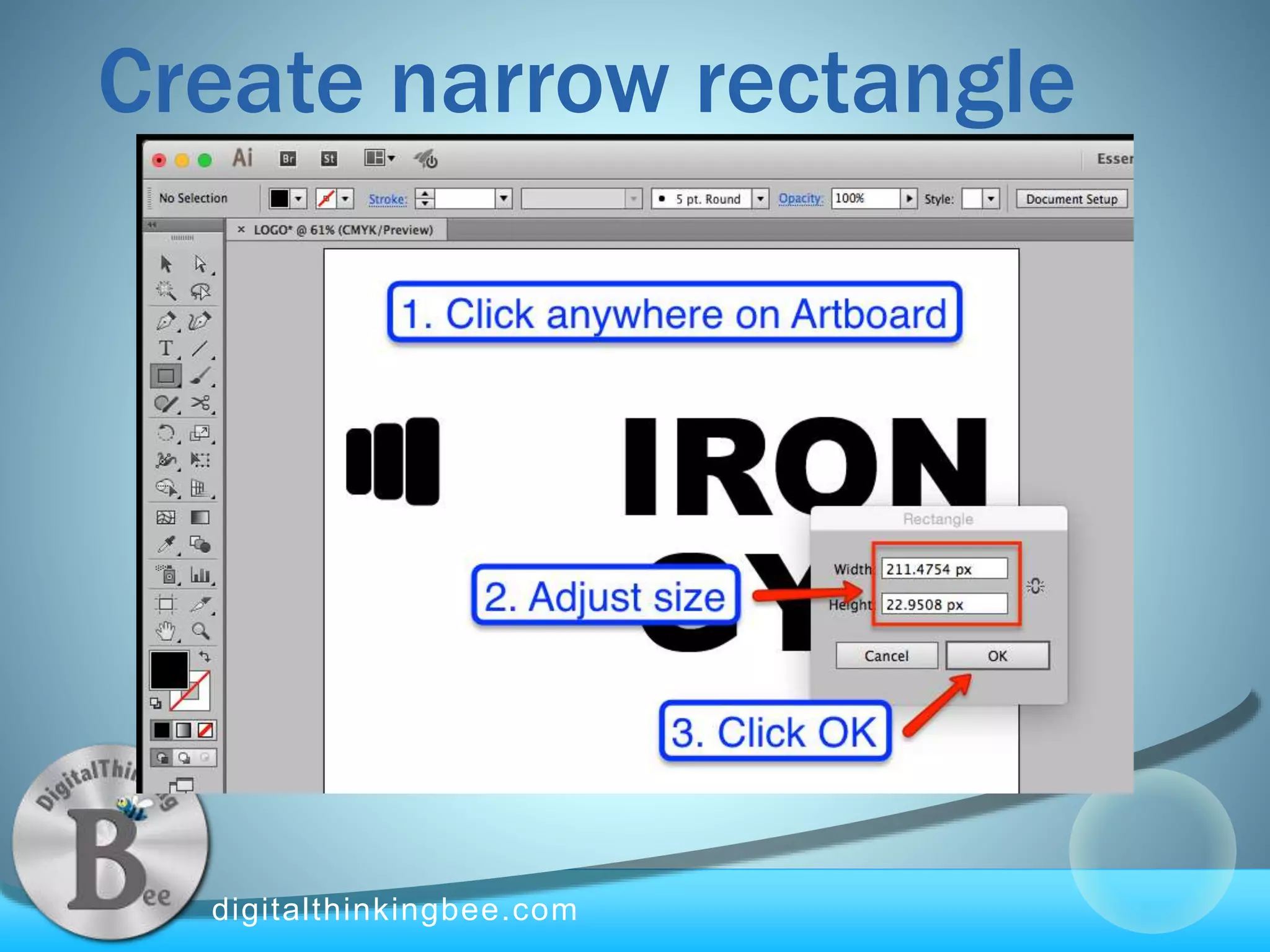 digitalthinkingbee.com
Create narrow rectangle
 