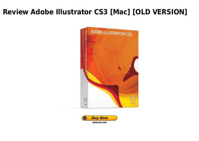 Adobe Illustrator Cs3 Mac Old Version
