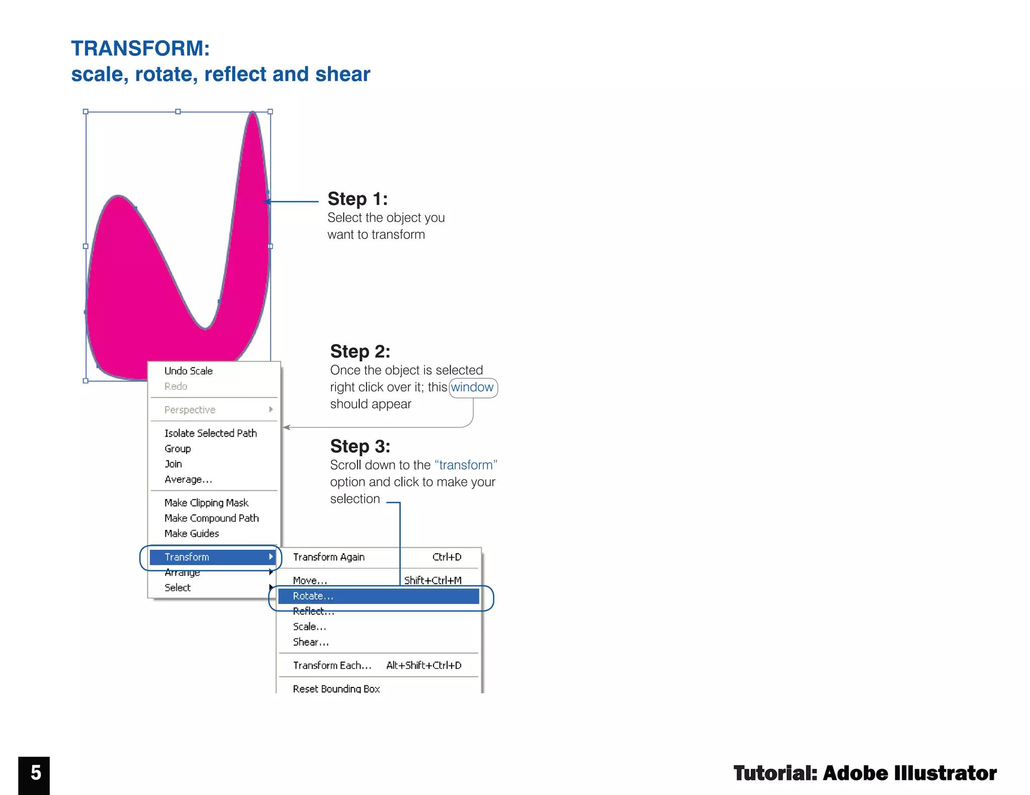 Tutorial : Adobe Illustrator
4
CONTROL PANEL
STOKE : Options
Make sure your “Control“ Panel is on.
You can find this option under your
“window” menu. You will know the
“control” panel is on if there is check
mark next to it.
Your “Control” Panel is the menu bar
that is located at the top of your window.
“Arrowheads” this allows to turn on/off
arrows at the beginning and end of lines.
Click on arrow to view options
“Weight” controls the thickness of the line
You can also edit/change the color (and many other properties) of an object through your “Control” panel
“Dash” click this box to generate a dashed
line. Use the boxes below to define spacing
between dashes.
 