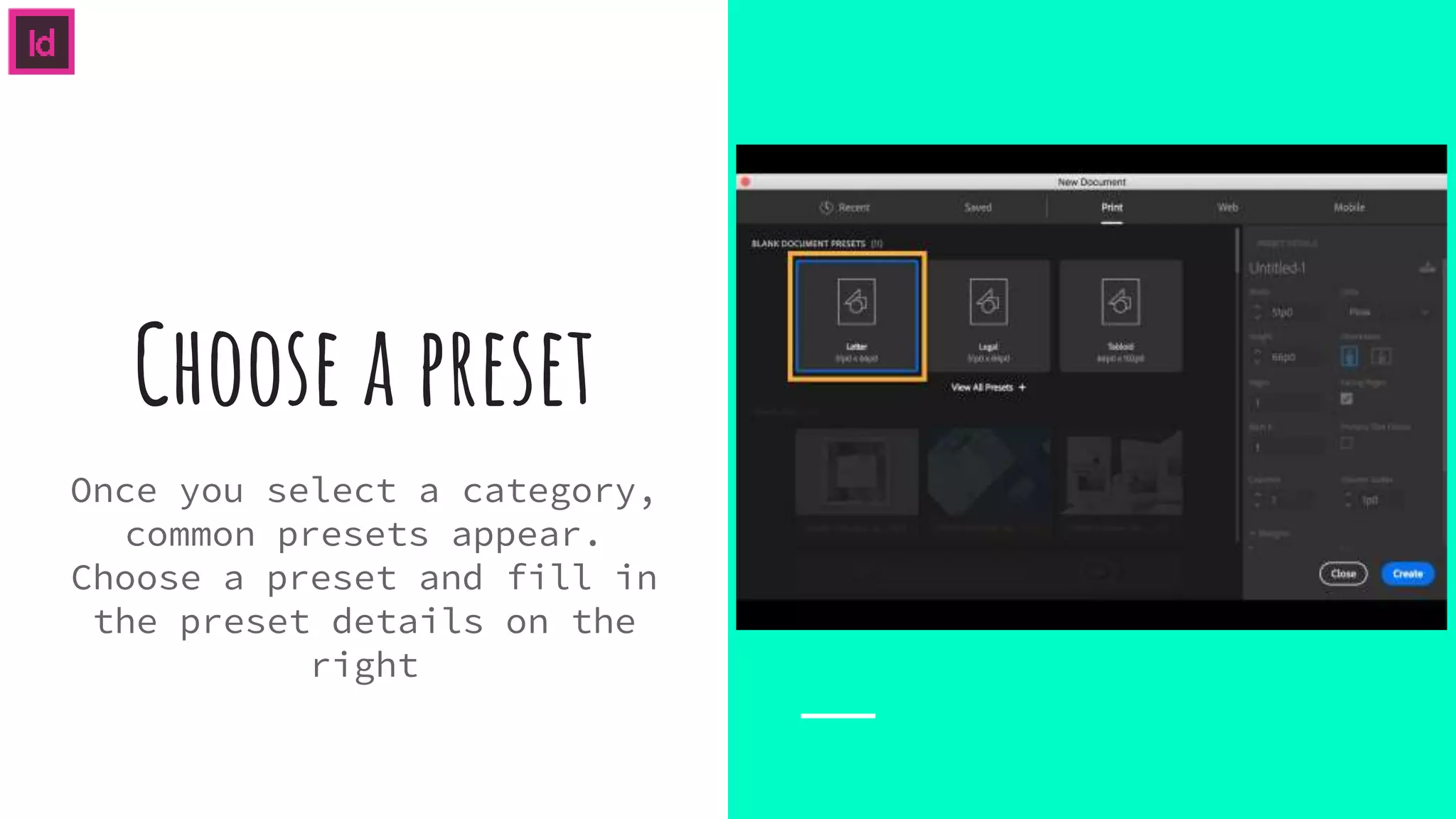 Choose a preset
Once you select a category,
common presets appear.
Choose a preset and fill in
the preset details on the
right
 