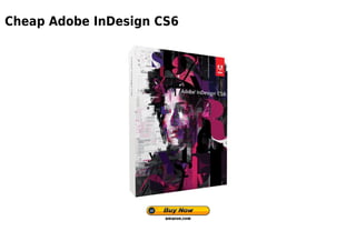 Cheap Adobe InDesign CS6
 