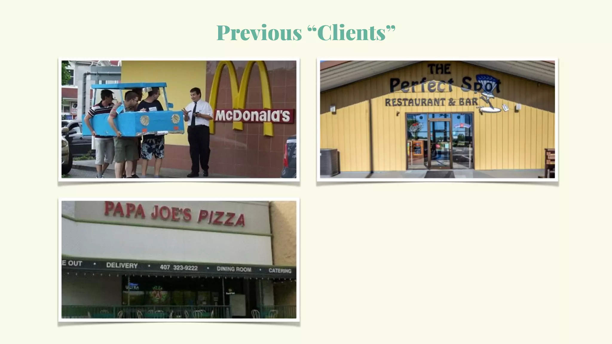 Previous “Clients”
 