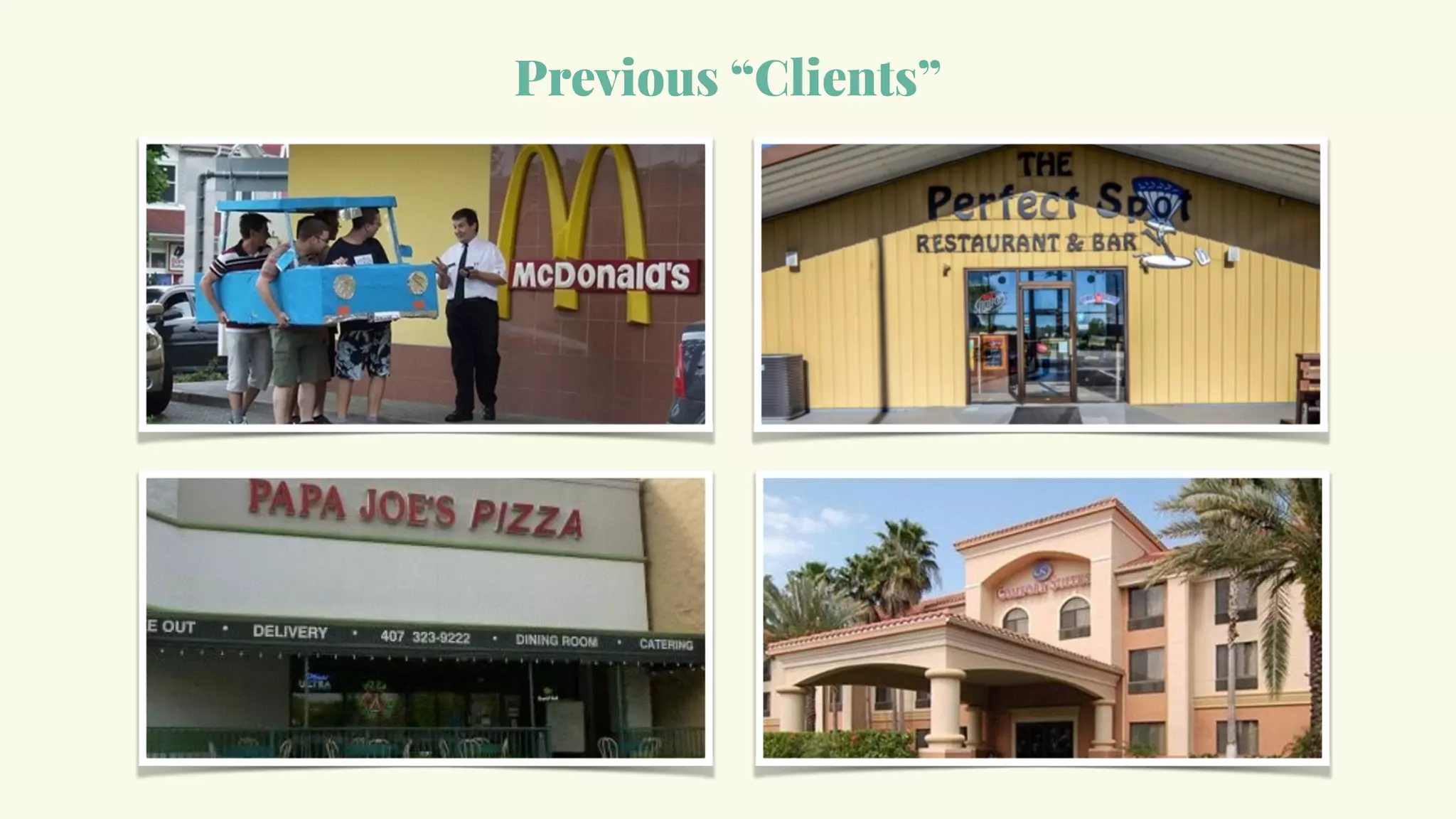 Previous “Clients”
 