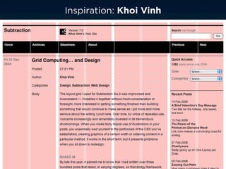 Inspiration: Khoi Vinh
 