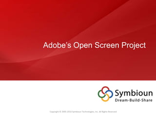 Adobe’s Open Screen Project 