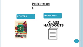 PRESENTATION
S
POSTERS HANDOUTS
 