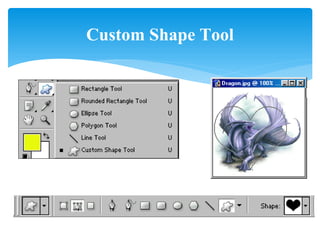 Custom Shape Tool
 