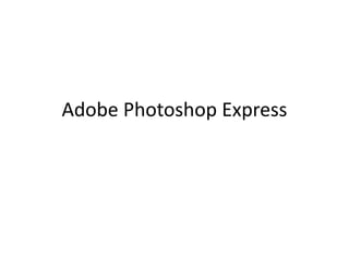 Adobe Photoshop Express 