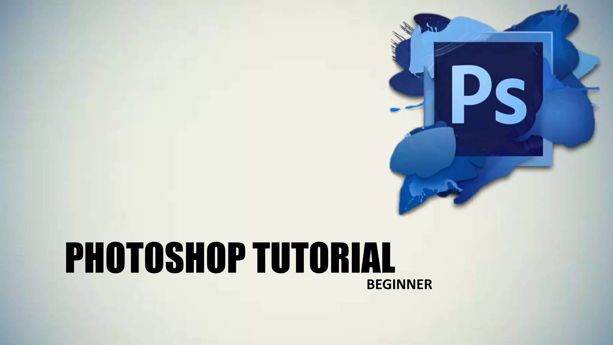 PHOTOSHOP TUTORIALBEGINNER