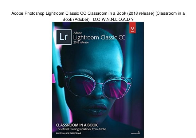 download the adobe photoshop lightroom classic cc book download the adobe photoshop lightroom classic cc book