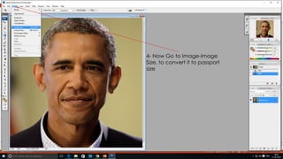 4- Now Go to Image-Image
Size, to convert it to passport
size
 