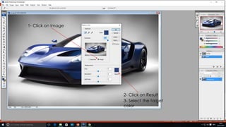 1- Click on Image
2- Click on Result
3- Select the target
color
 