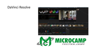 DaVinci Resolve
 