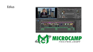 Edius
 