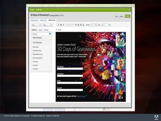 © 2013 Adobe Systems Incorporated. All Rights Reserved. Adobe Confidential.
 