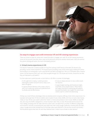 5Capitalizing on Viewers’ Hunger for Virtual and Augmented Reality White Paper
Six ways to engage users with immersive VR ...