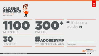 FYI Report Live: Adobe Digital Symposium 2013