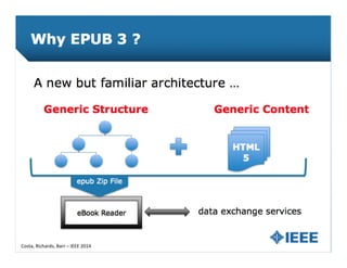 Costa,	
  Richards,	
  Barr	
  –	
  IEEE	
  2014	
  
 