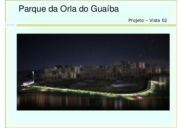 Porto Alegre Orla Do Guaiba Diretrizes Gerais Do Projeto