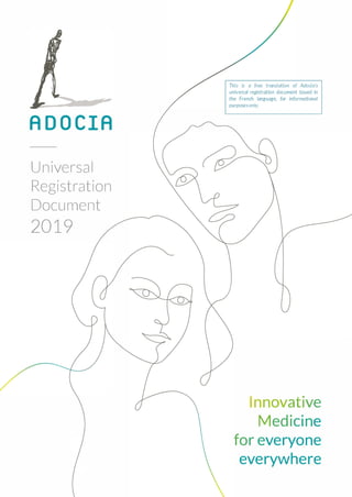 ADOCIA
Universal
Registration
Document
2019
lnnovative
Medicine
for everyone
everywhere
 