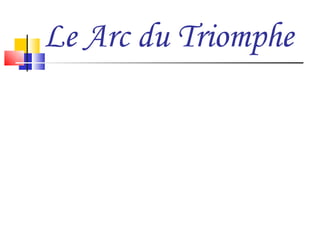 Le Arc du Triomphe 