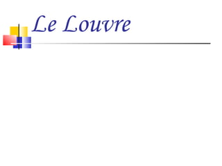 Le Louvre 