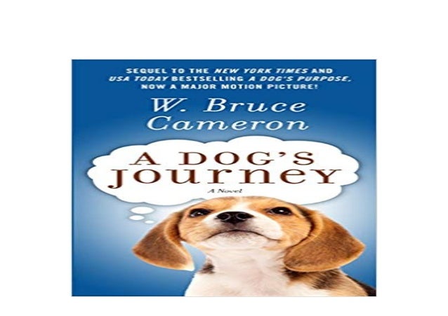 [PDF_DOWNLOAD] LIBRARY A Dog s Journey A Novel A Dog s