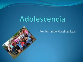 Adolescencia Por Fernando Martínez Leal 