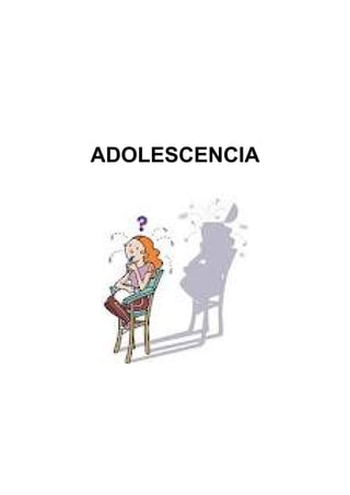 ADOLESCENCIA
 