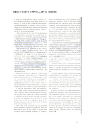 PEDRO STRECHT E A IMPORTÂNCIA DO DESPORTO
22
 