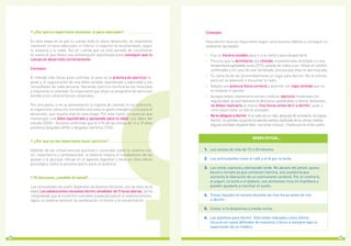 1918
¿Por qué es importante mantener el peso adecuado?
En esta etapa en la que tu cuerpo está en pleno desarrollo, es importante
mantener un peso adecuado; ni inferior ni superior al recomendado, según
tu estatura y tu edad. Ten en cuenta que en este periodo de crecimiento
es esencial que lleves una alimentación equilibrada para conseguir que tu
cuerpo se desarrolle correctamente.
Consejos:
El método más eficaz para controlar el peso es la práctica de ejercicio re-
gular y el seguimiento de una dieta variada, equilibrada y adecuada a las
necesidades de cada persona. Haciendo ejercicio tonificarás los músculos
y mejorarás tu vitalidad. Es importante que elijas un programa de ejercicios
acorde a tus características corporales.
Por otra parte, si en la alimentación la ingesta de calorías no es suficiente,
el organismo utiliza los nutrientes sólo para el gasto energético y no para el
desarrollo, que resulta vital en esta etapa. Por esta razón, es esencial que
mantengas una dieta equilibrada y apropiada para tu edad. Los datos del
estudio SEGO - Ausonia confirman que el 61% de las chicas de 12 a 19 años
presenta delgadez (49%) o delgadez extrema (12%).
¿Por qué es tan importante hacer ejercicio?
Además de las consecuencias positivas y conocidas sobre el sistema mo-
tor, respiratorio y cardiovascular, el deporte mejora el metabolismo de las
grasas y la glucosa, influye en el aparato digestivo y tiene un claro efecto
psicológico sobre la persona que lo pone en práctica.
El descanso, ¿medida de salud?
Las necesidades de sueño dependen de diversos factores, uno de ellos es la
edad. Los adolescentes necesitan dormir alrededor de 9 horas diarias. Se ha
comprobado que el no dormir suficiente puede perjudicar el sistema inmuno-
lógico, el sistema nervioso, la coordinación, el humor y la concentración.
Consejos:
Para dormir bien es importante seguir unos buenos hábitos y conseguir un
ambiente agradable:
-	 Fija un horario estable para ir a la cama y para despertarte.
-	 Procura que tu dormitorio sea cómodo, mantenlo bien ventilado y a una 	
	 temperatura agradable (unos 22ºC), aislado de ruidos y luz. Utiliza un colchón 	
	 confortable y, en caso de usar almohada, procura que ésta no sea muy alta.
-	 Tu cama ha de ser primordialmente un lugar para dormir. No la utilices 	
	 para ver la televisión o escuchar la radio.
-	 Adopta una postura física correcta y duerme con ropa cómoda que no 	
	 te moleste ni apriete.
-	 Aunque debes mantenerte activa y realizar ejercicio moderado con 	
	 regularidad, ya que favorece el descanso ayudándote a liberar tensiones, 	
	 no debes realizarlo al menos tres horas antes de ir a dormir, pues a 	
	 corto plazo tiene un efecto activador.
-	 No te obligues a dormir. Si al cabo de un rato, después de acostarte, no logras 	
	 dormir, no pierdas la paciencia dando vueltas; levántate de la cama y realiza 	
	 alguna actividad relajante (leer, escuchar música…) hasta que te entre sueño.
DEBES EVITAR...
	 	 1.	 Las siestas de más de 15 ó 20 minutos.
	 	
	 	 2.	 Los estimulantes como el café y el té por la tarde.
	 	
	 	 3.	 Las cenas copiosas y demasiado tarde. No abuses del jamón, queso, 	
	 	 bacon o tomate ya que contienen tiamina, una sustancia que 	 	
	 	 aumenta la liberación de un estimulante cerebral. Por el contrario, 	
	 	 el yogurt, la leche o el plátano, son alimentos ricos en triptófano y 	
	 	 pueden ayudarte a conciliar el sueño.
	 	
	 	 4.	 Tomar líquidos en exceso durante las tres horas antes de irte 	 	
	 	 a	dormir.
	 	
	 	 5.	 Comer si te despiertas a media noche.
	 	
	 	 6.	 Las pastillas para dormir. Sólo están indicadas como último 	
	 	 recurso en casos definidos de insomnio crónico y siempre bajo la 	
	 	 supervisión de un médico.
 