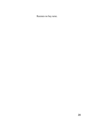 28
Razones no hay nene.
 
