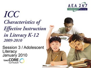 Session 3 / Adolescent Literacy January 2010 