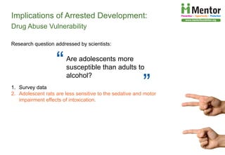 The Developing Brain, Adolescence and Vulnerability to Drug Abuse | PDF