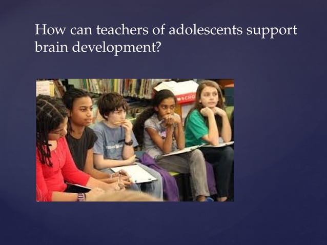Adolescent Brain Teaching Revised Pptx