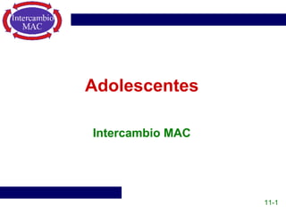 Adolescentes Intercambio MAC 