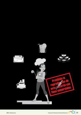 Luego que levanten las manos, según les vaya 
indicando por: los que agradecen a Dios por sus 
familias (padres y hermanos), quienes agradecen 
a Dios por la salud, por el colegio, sus amigos, 
la Iglesia, etc. Después, comparte con ellos la 
explicación de los versos 3 al 6, en base a lo que 
se menciona en la parte del maestro. Finalmente, 
haz énfasis en que todos los beneficios son el 
resultado de tener una relación personal con Dios 
y que como ya lo habías mencionado vas a guiar 
en una oración a quienes quisieran entregar su 
vida a Dios. Pide que todos cierren los ojos y los 
que deseen repitan en silencio la oración que va 
a hacer. Luego pide que levanten la mano quienes 
repitieron contigo la oración, felicítalos y ora por 
ellos para que Dios afirme la semilla del evangelio 
y la haga producir a ciento por uno. 
EBDV | Adolescentes Asociación Ministerial de Escuela Dominical 23 
 