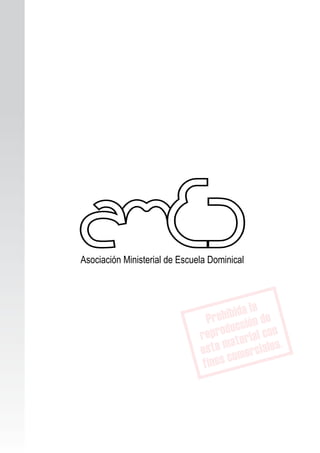 Asociación Ministerial de Escuela Dominical 
EBDV | Adolescentes Asociación Ministerial de Escuela Dominical 27 
 
