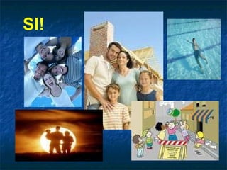 SI!
 