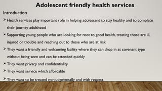 Adolescent Friendly Health Services and drug abuse | PPTX