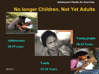 Adolescent health an overview dr-chopra | PPT