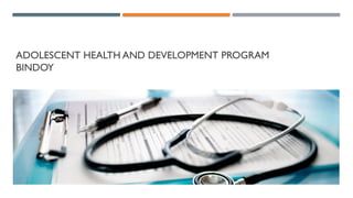 ADOLESCENT HEALTH AND DEVELOPMENT PROGRAM 2025.pptx