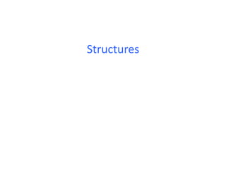 Structures	
  
 
