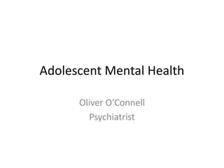 Adolescent Mental Health and other issues in mental health.ppt